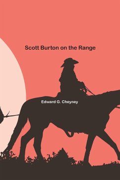 Scott Burton on the Range - Cheyney, Edward