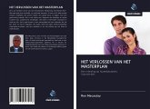 HET VERLOSSEN VAN HET MASTERPLAN