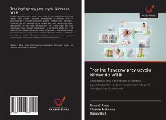 Trening fizyczny przy u¿yciu Nintendo Wii® - Alves, Raquel; Matheus, Silvana; Both, Diego