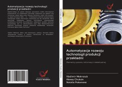 Automatyzacja rozwoju technologii produkcji przek¿adni - Mokrozub, Vladimir; Chuksin, Alexey; Polovneva, Natalia