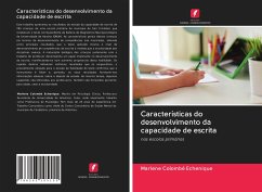 Características do desenvolvimento da capacidade de escrita - Colombé Echenique, Marlene