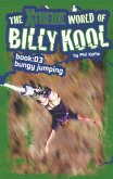 The Xtreme World of Billy Kool Book 3