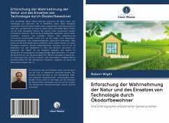 Erforschung der Wahrnehmung der Natur und des Einsatzes von Technologie durch Ökodorfbewohner - Wight, Robert