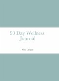 90 Day Wellness Journal