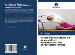 Vergleichende Studie zu ausgewählten Komponenten der körperlichen Fitness - Kumar, Ravi;Kumar, Kuldeep