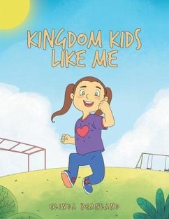 Kingdom Kids Like Me (eBook, ePUB) - Beanland, Elinda