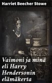 Vaimoni ja minä eli Harry Hendersonin elämäkerta (eBook, ePUB)