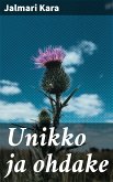 Unikko ja ohdake (eBook, ePUB)