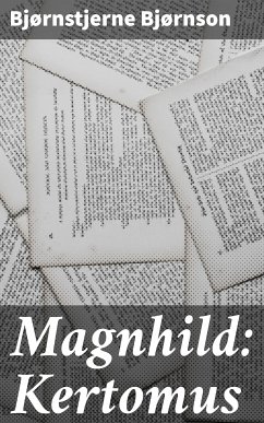 Magnhild: Kertomus (eBook, ePUB) - Bjørnson, Bjørnstjerne