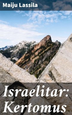 Israelitar: Kertomus (eBook, ePUB) - Lassila, Maiju
