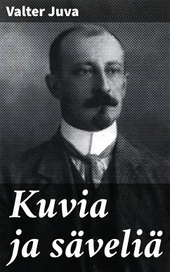 Kuvia ja säveliä (eBook, ePUB) - Juva, Valter