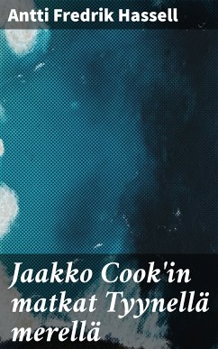 Jaakko Cook'in matkat Tyynellä merellä (eBook, ePUB) - Hassell, Antti Fredrik