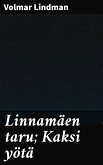 Linnamäen taru; Kaksi yötä (eBook, ePUB)