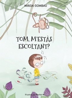 Tom, m'estàs escoltant? - Gombau, Mireia