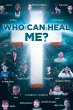 Who Can Heal Me? - Bild 1