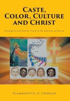 Caste, Color, Culture and Christ - Cherian, Plammoottil V.