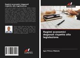 Regimi economici doganali rispetto alla legislazione