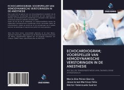 ECHOCARDIOGRAM; VOORSPELLER VAN HEMODYNAMISCHE VERSTORINGEN IN DE ANESTHESIE - Pérez García, María Elia; Martínez Félix, Jesús Israel; Valenzuela Suárez, Héctor