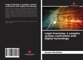 Legal licensing: a complex system confronted with digital technology