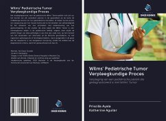 Wilms' Pediatrische Tumor Verpleegkundige Proces - Ayala, Priscilla; Aguilar, Katherine
