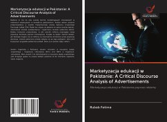 Marketyzacja edukacji w Pakistanie: A Critical Discourse Analysis of Advertisements - Fatima, Rubab