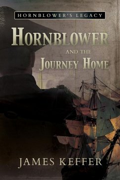 Hornblower and the Journey Home - Keffer, James