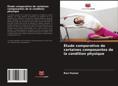 Étude comparative de certaines composantes de la condition physique - Kumar, Ravi;Kumar, Kuldeep