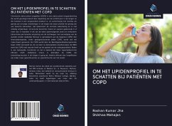 OM HET LIPIDENPROFIEL IN TE SCHATTEN BIJ PATIËNTEN MET COPD - Jha, Roshan Kumar; Mahajan, Shikhaa