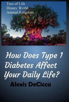 How Does Type 1 Diabetes Affect Your Daily Life? - Decicca, Alexis
