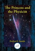 Princess and the Physicist (eBook, ePUB) Princess and the Physicist (eBook, ePUB)