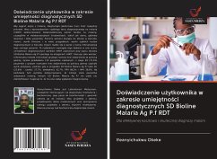 Do¿wiadczenie u¿ytkownika w zakresie umiej¿tno¿ci diagnostycznych SD Bioline Malaria Ag P.f RDT - Okeke, Ifeanyichukwu