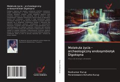 Moleku¿a ¿ycia - archeologiczny endosymbiotyk Digoksyna - Kurup, Ravikumar; Achutha Kurup, Parameswara