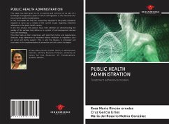 PUBLIC HEALTH ADMINISTRATION - Rincón Ornelas, Rosa María; García Lirios, Cruz; Molina González, María del Rosario