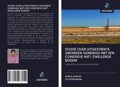 STUDIE OVER UITGESTREKTE GRONDEN GEMENGD MET EEN COHESIEVE NIET-ZWELLENDE BODEM - Suresh, Gunji; Sudharani, Ch