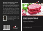 Valutazioni microbiche dei prodotti a base di carne di manzo cruda