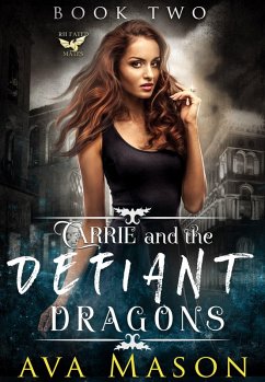 Cover Carrie and the Defiant Dragons (The Filthy Elite, #2) (eBook, ePUB)