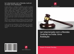 Lei relacionada com a Revisão Judicial na Índia: Uma Avaliação - Pandey, Shyam Prakash