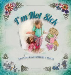 I'm Not Sick - Miller, H.