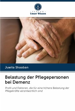 Belastung der Pflegepersonen bei Demenz - Shaaban, Juwita