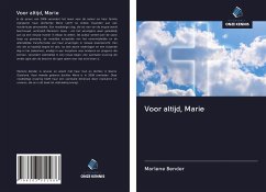 Voor altijd, Marie - Bender, Marlene