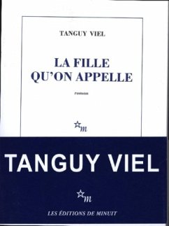 La fille qu'on appelle - Viel, Tanguy