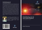 Ontwikkeling van de natuurgeschiedenis Ontwikkeling van de natuurgeschiedenis