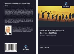 Identiteitsprobleem: van Socrates tot Marx - Kostina, Irina
