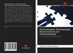 Psychosomatics, Psychoanalysis, Psychomotricity and Psychopedagogy - de Sousa, Cleuber Cristiano