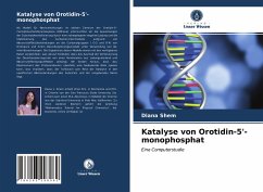 Katalyse von Orotidin-5'-monophosphat - Shem, Diana