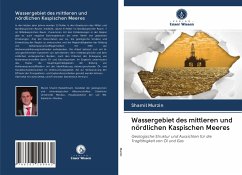 Wassergebiet des mittleren und nördlichen Kaspischen Meeres - Murzin, Shamil