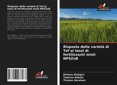 Risposta delle varietà di Tef ai tassi di fertilizzanti misti NPSZnB - Wakgari, Birhanu;Debele, Tadesse;Abraham, Thomas