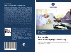 Perinatale Gesundheitsprogrammierung - Tsiwyan, P. B.; Kowtun, O. P.