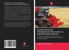 Fundamentos de Planejamento Financeiro na Administração Agrícola - Rivas Valencia, Roberto