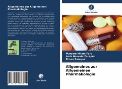 Allgemeines zur Allgemeinen Pharmakologie - Milani Fard, Maryam;Zarepur, Amir Hossein;Zarepur, Ehsan